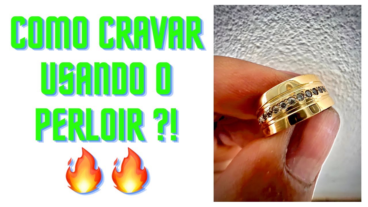 ✅ Como fazer cravação com o perloir + dicas 🔥