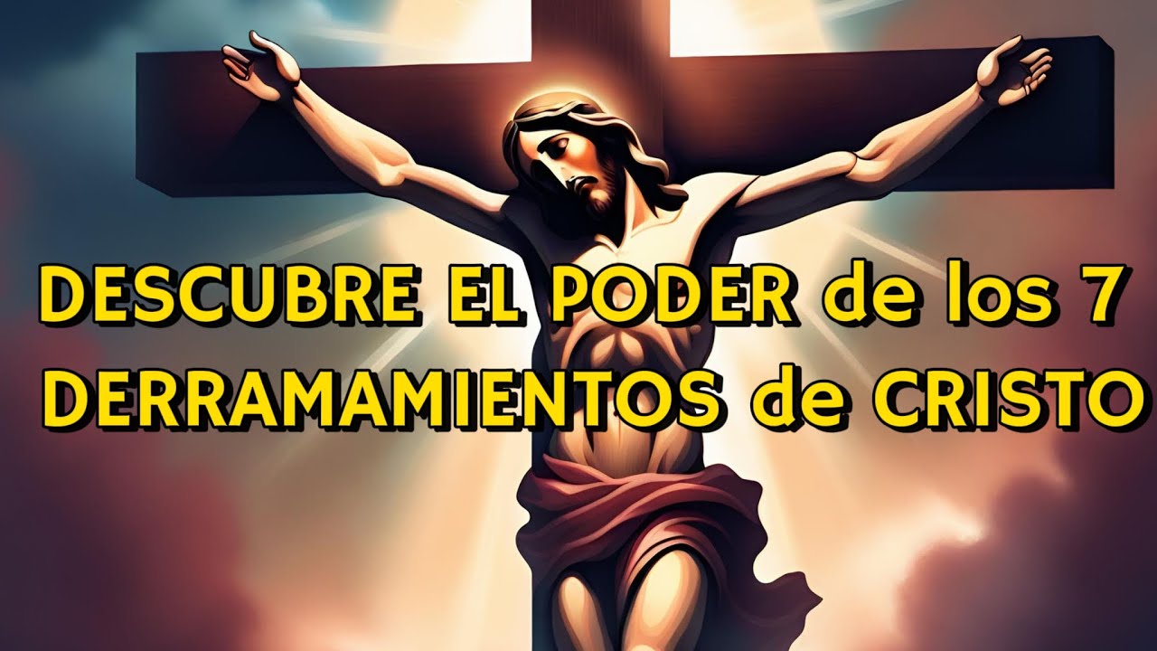 Los SIETE DERRAMAMIENTOS  a la PRECIOSA SANGRE 🩸 de CRISTO ✝️