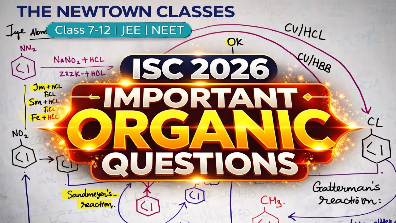 ISC 2026 Chemistry | ISC Class 12 IMPORTANT ORGANIC QUESTIONS 🔥| ISC Organic Suggestions