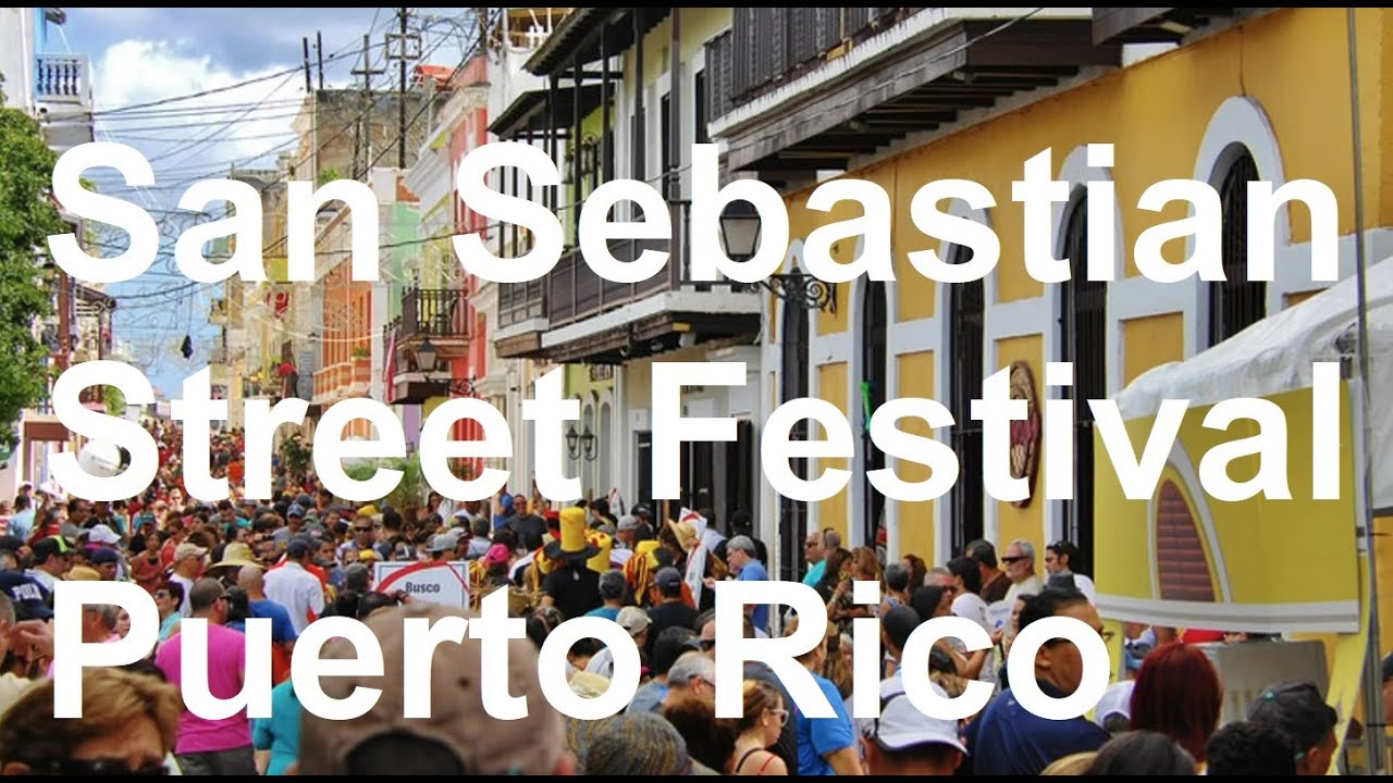 San Sebastian Street Festival 2023 Puerto Rico | San Juan | Fiestas de la Calle San Sebastian