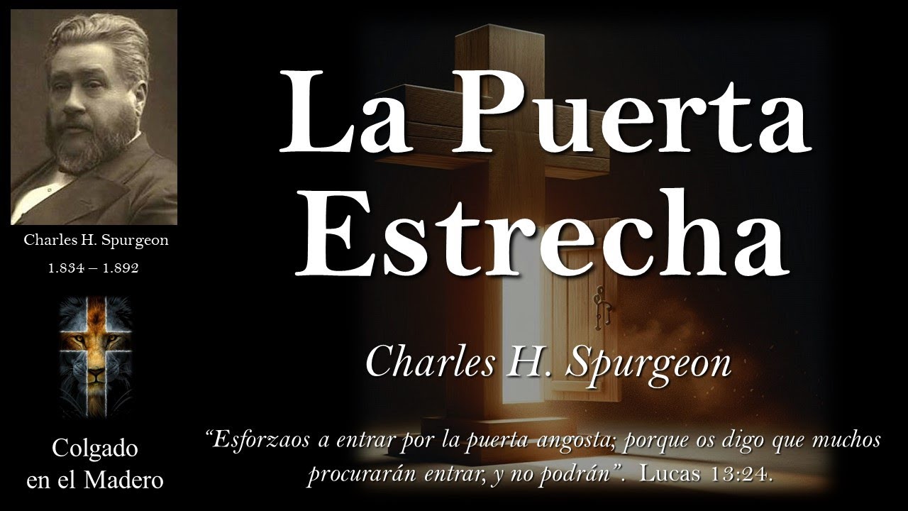 La Puerta Estrecha Por Charles H. Spurgeon