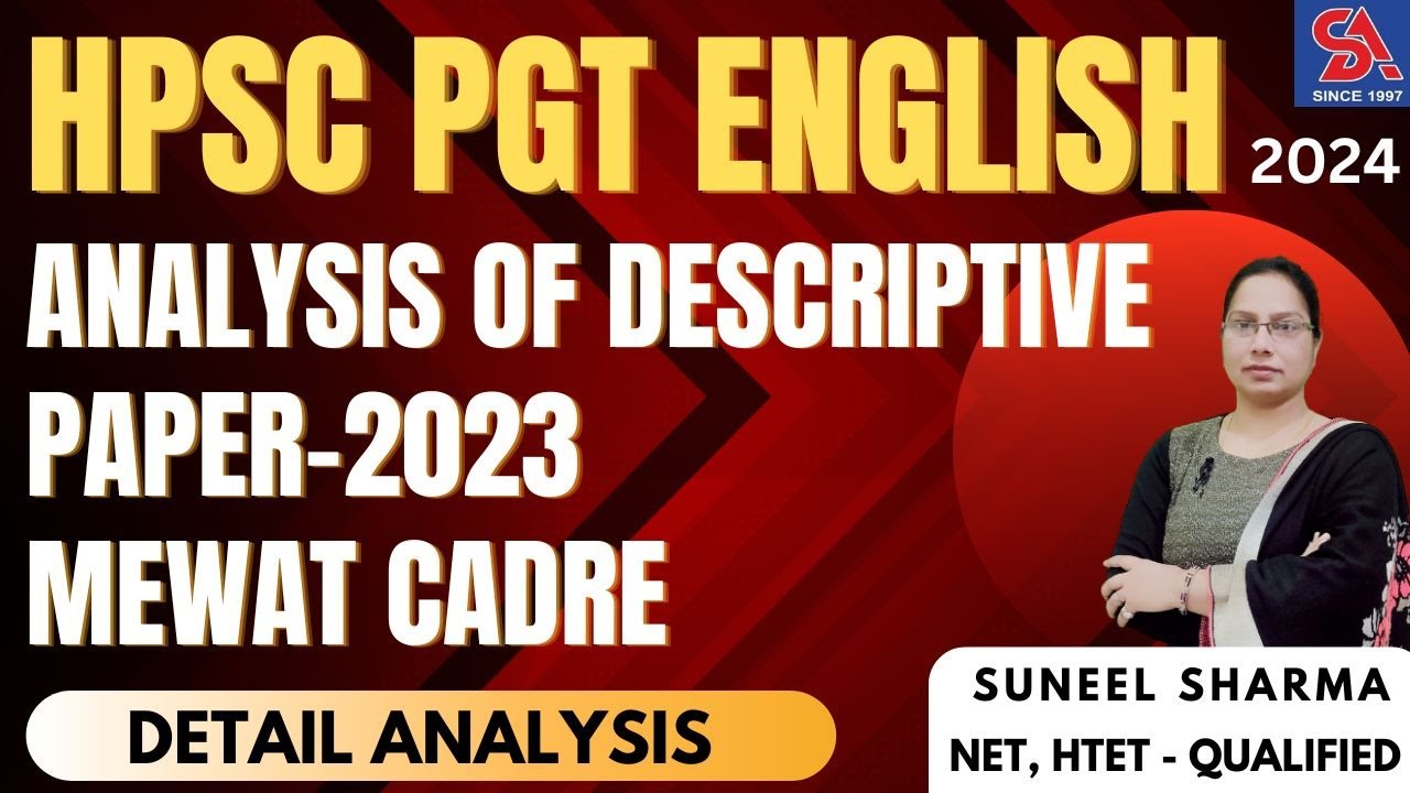 HPSC PGT ENGLISH SUBJECTIVE PAPER I ANALYSIS OF DESCRIPTIVE PAPER-2023 MEWAT CADRE I DETAIL ANALYSIS