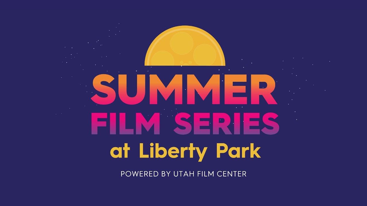 2024 Summer Outdoor Film Series powered by Utah Film Center