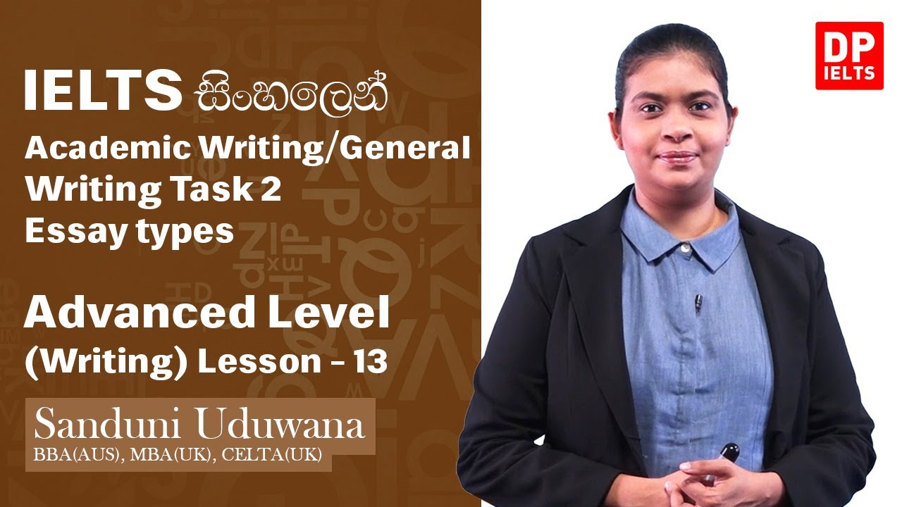 Advanced Level (Writing) - Lesson 13 | IELTS Academic/General Writing Task 2 - Essay types