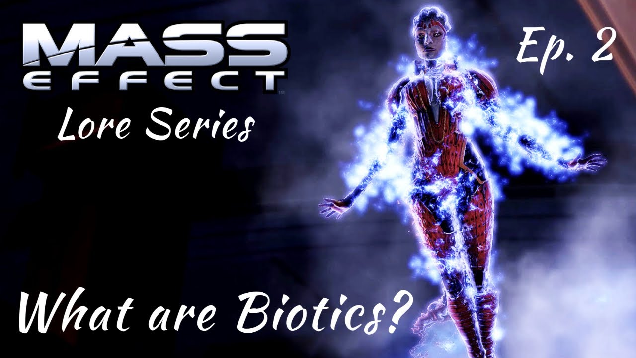 What Are Biotics? | Mass Effect Lore Series Episode 2