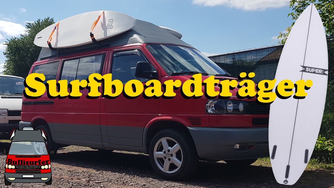 Surfboardträger für das Hochdach - VW T4 Ausbau zum Camper 2.0 #18