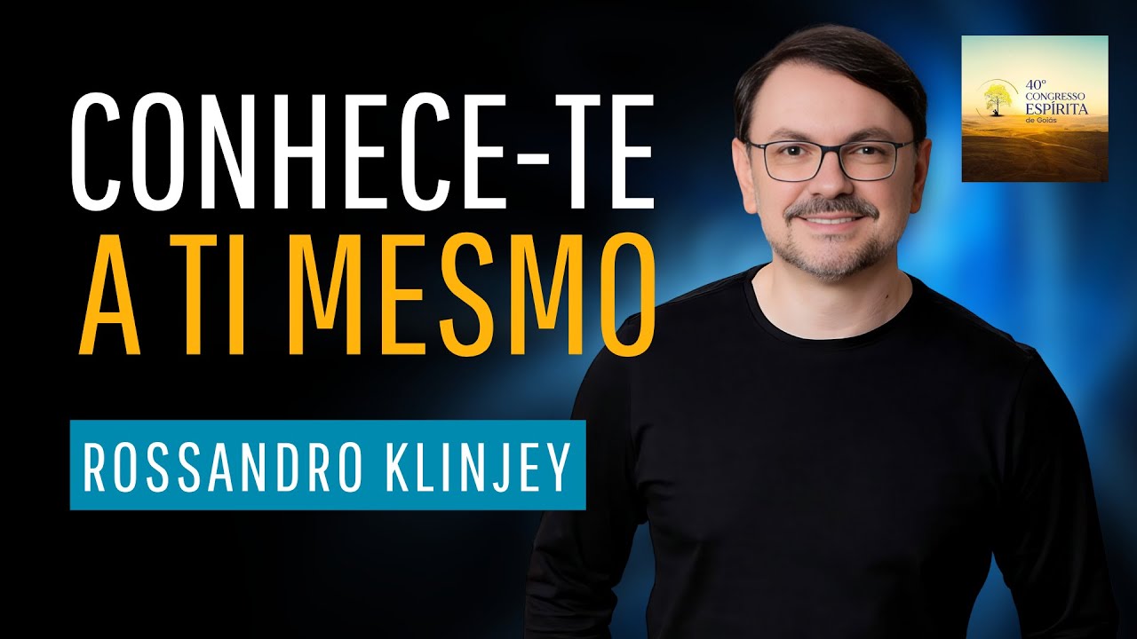 Conhece-te a ti mesmo - Rossandro Klinjey
