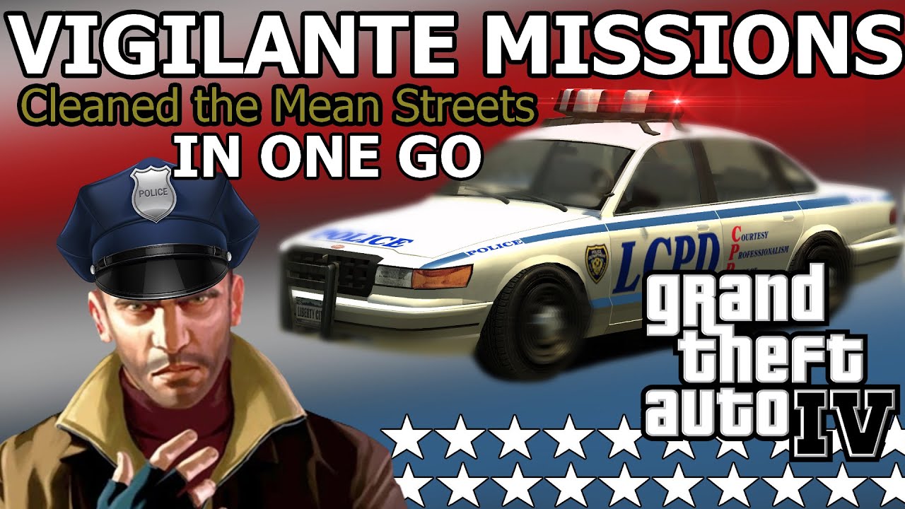 GTA 4 - All 20 Vigilante Missions In A Row [Cleaned the Mean Streets]