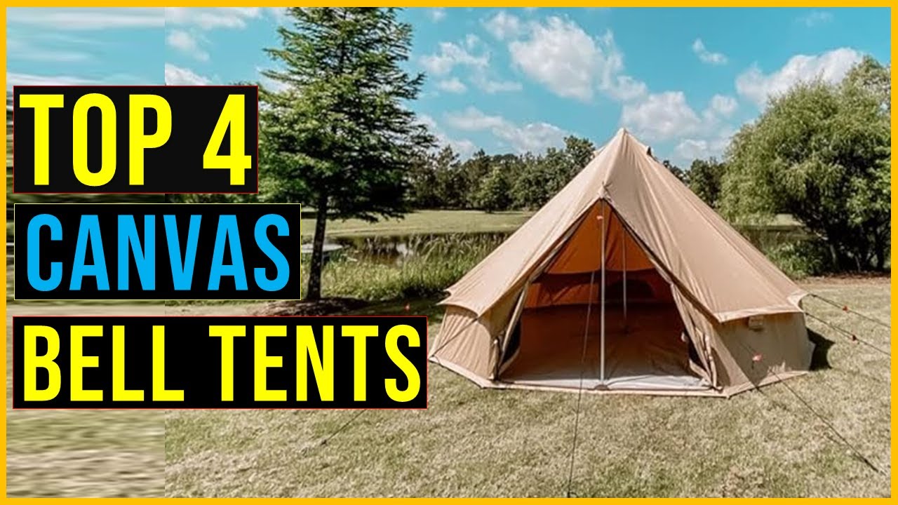✅Top 4: Best Canvas Bell Tents in 2023 - The Best Canvas Bell Tents [Reviews]