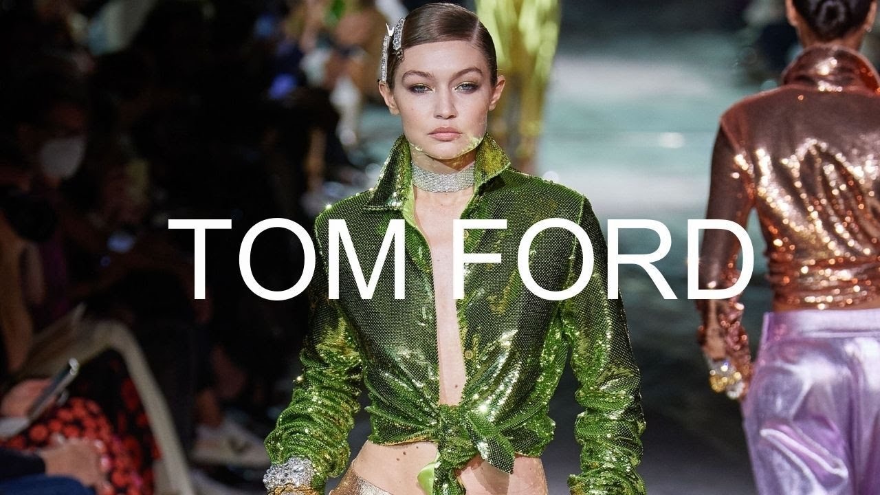 Tom Ford SS 2022 Fashion Show (Gigi Hadid, Vittoria Ceretti, Soo Joo Park&hellip;)