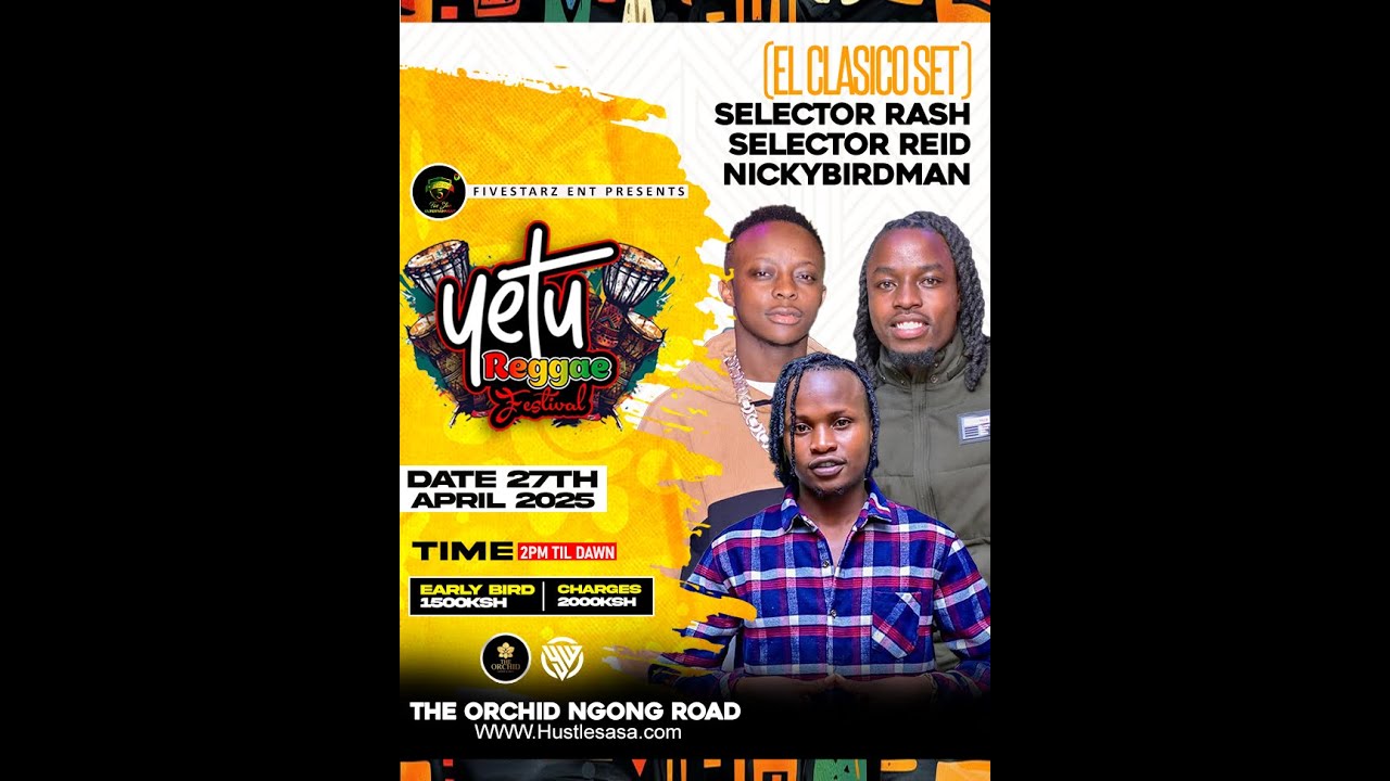 YETU REGGAE FESTIVAL ELCLASICO SET FT SELECTOR RASH SELEKTA REID MC REAL NICKY BIRDMAN