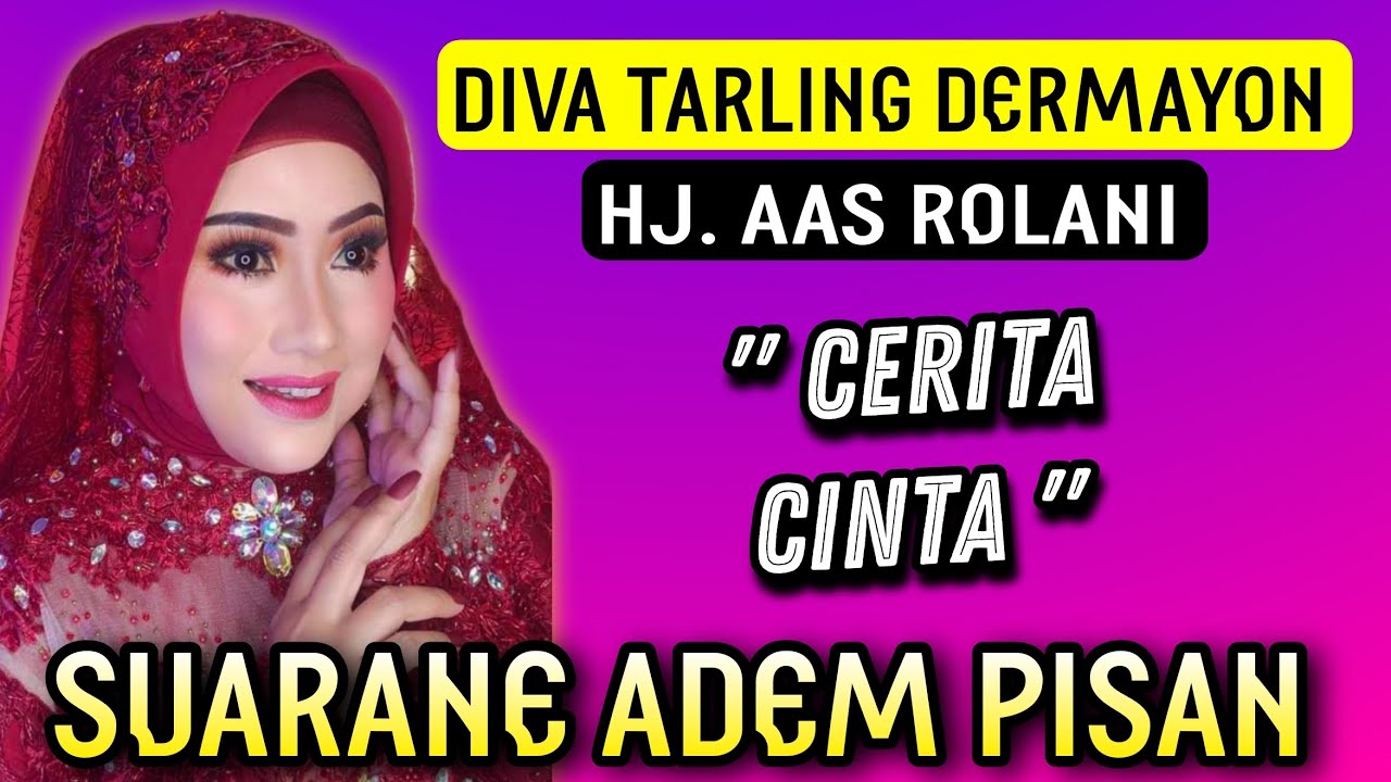 CERITA CINTA - Hj. AAS ROLANI | TARLING LAWAS CIREBONAN