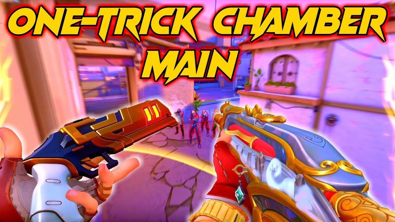 I'M A ONE-TRICK CHAMBER MAIN FOREVER