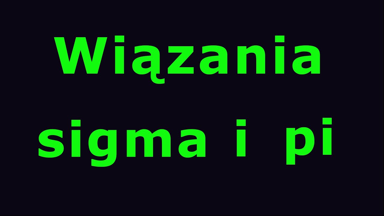 WIĄZANIA  SIGMA I Pi  w alkanach, alkenach i alkinach.  Chemia #36
