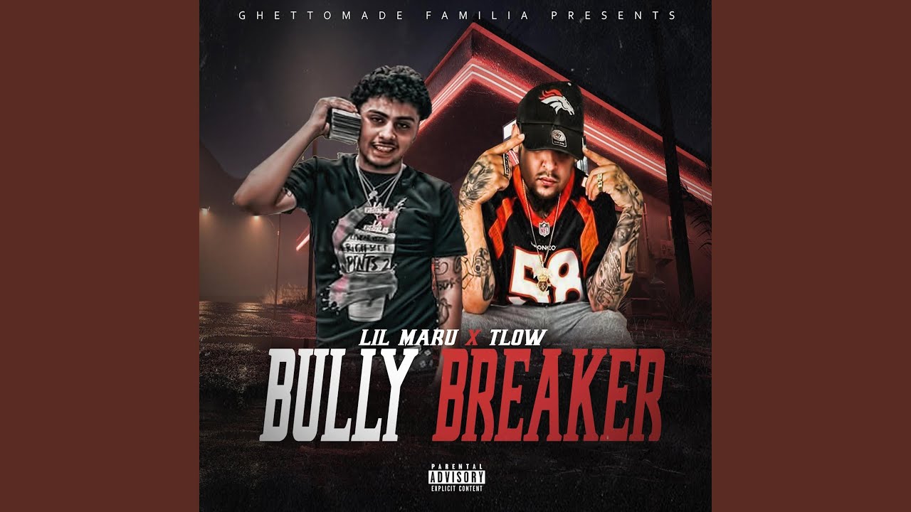 Bully Breaker (feat. Lil Maru)