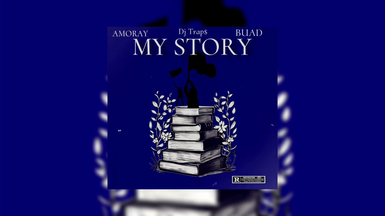 Amoray,BUAD,Dj trap$-My story (official audio)