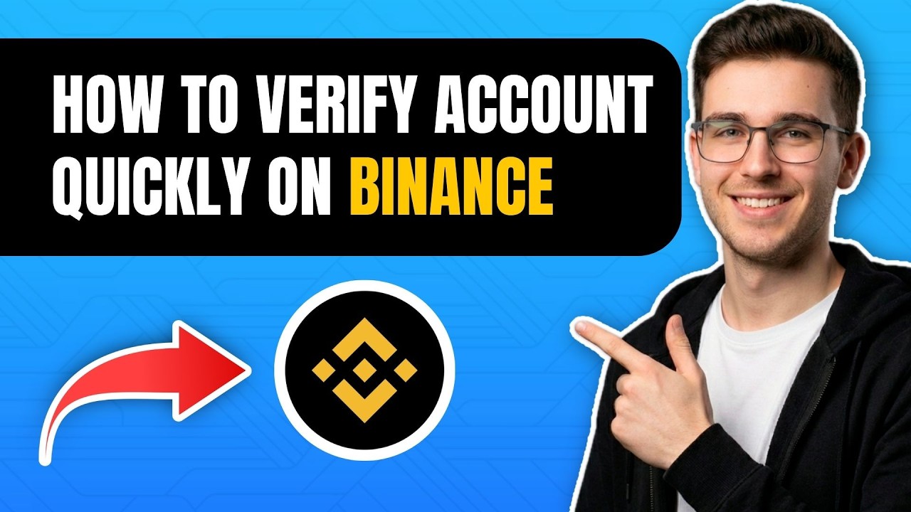 How To Verify Binance Account Quickly (2026) &ndash; Step-By-Step Guide