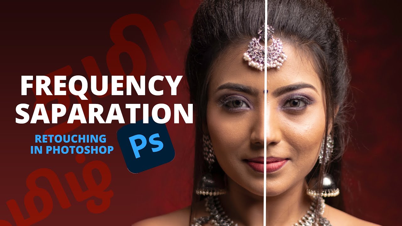 FREQUENCY SAPARATION RETOUCH IN TAMIL