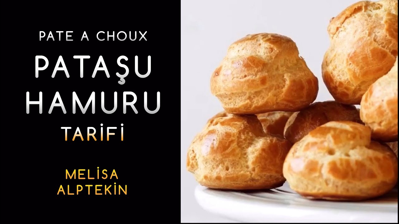 Pataşu Hamuru / Pate A Choux Nasıl Yapılır? | Profiterol / Ekler Hamuru Tarifi |  - Melisa Mutfakta