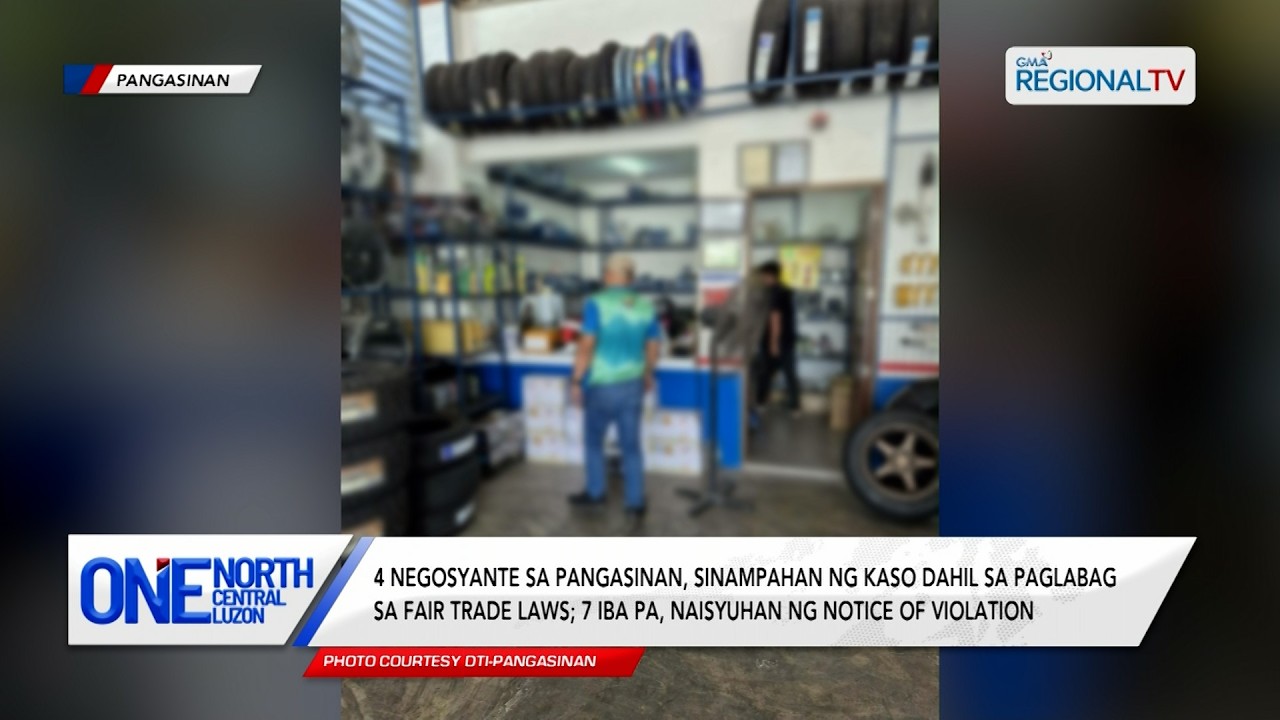 4 negosyante, sinampahan ng kaso dahil sa paglabag sa Fair Trade Laws | One North Central Luzon