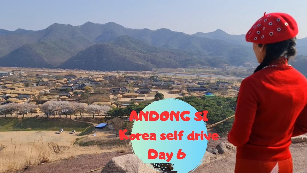 SELF DRIVE IN SOUTH KOREA ANDONG SI – DAY 6