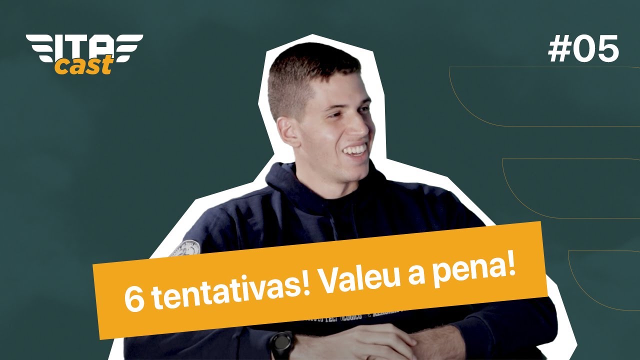 ITA CAST #5: Vale a pena o esforço?