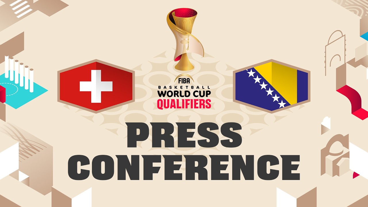SUI v BIH - Press Conference | FIBA Basketball World Cup 2027 European Qualifiers