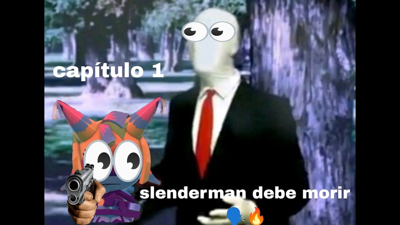 slenderman debe morir 🗣️🔥capitulo 1(voz reveal 👀)