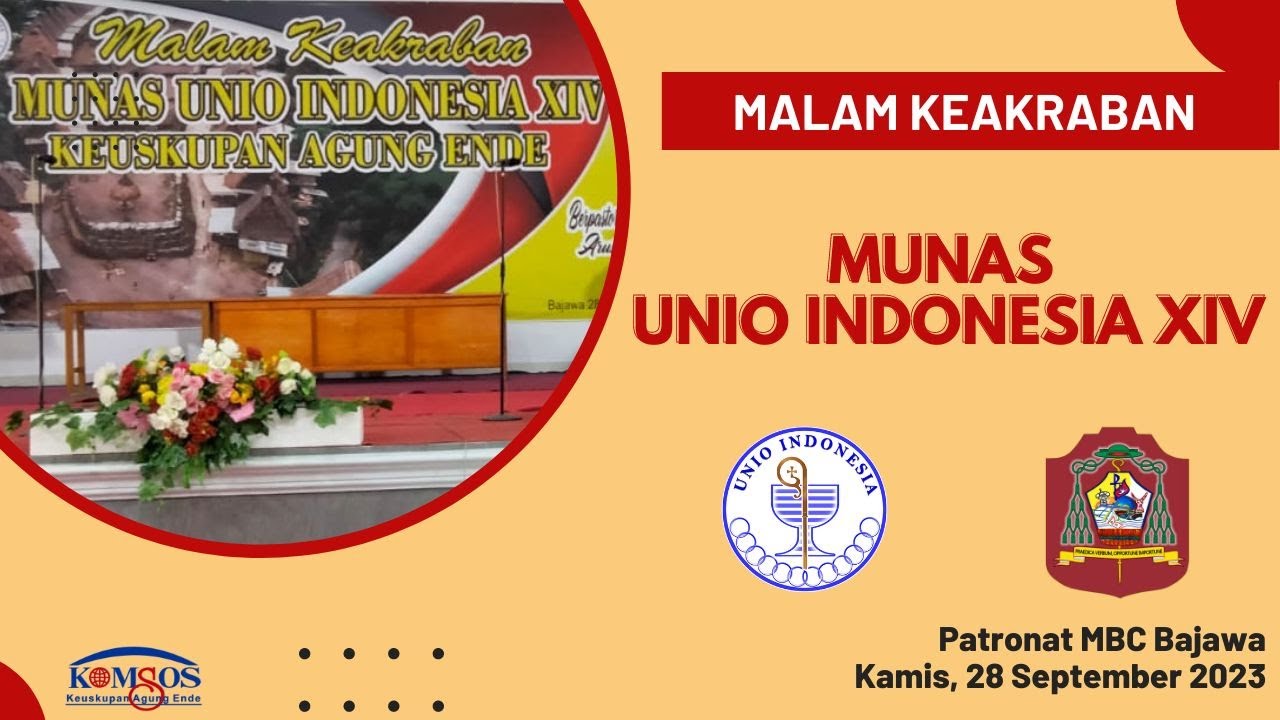 MALAM KEAKRABAN MUNAS UNIO INDONESIA XIV - KEUSKUPAN AGUNG ENDE - PATRONAT MBC BAJAWA