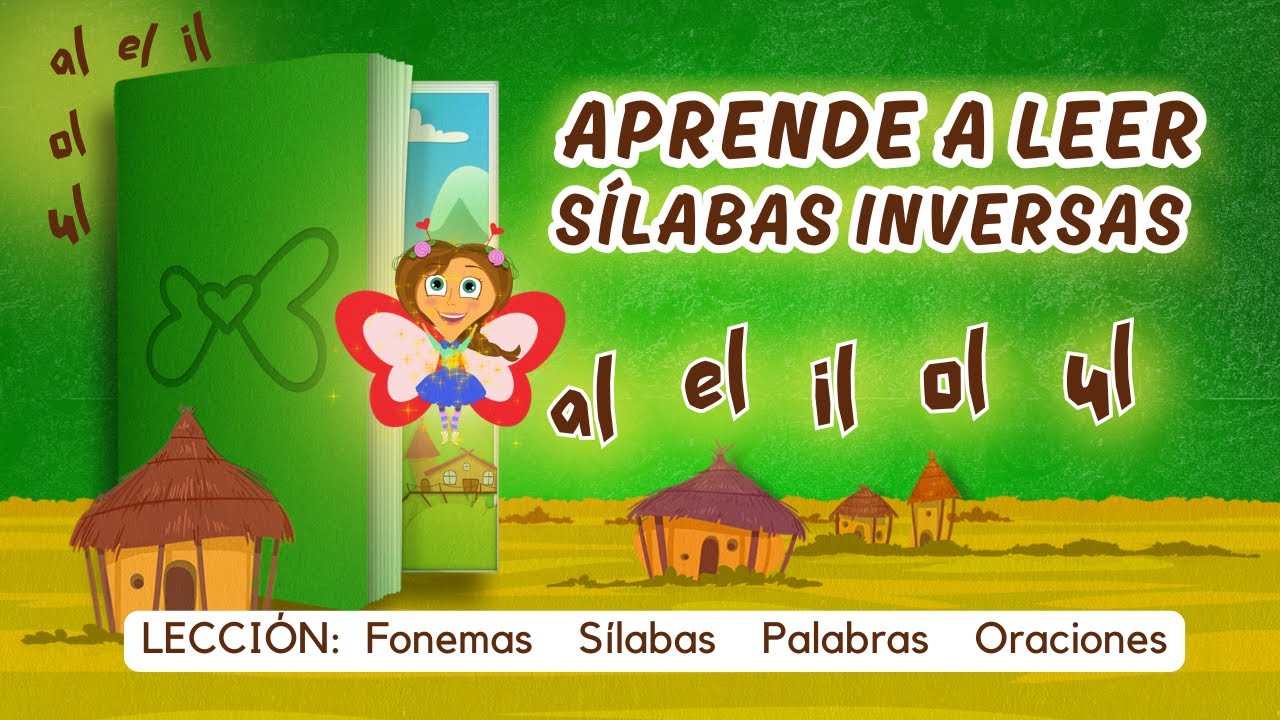 Aprende a leer sílabas inversas al el il ol ul |Metodología Sistema de Lectura MaLé| k-3