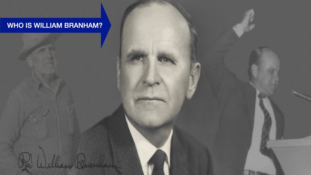 Who Is William Branham?