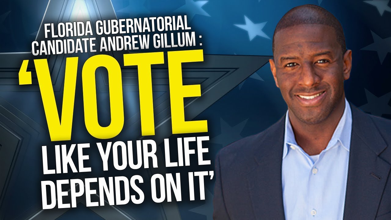 ‘Vote Like Your Life Depends On It’ - FL Gubernatorial Candidate Andrew Gillum