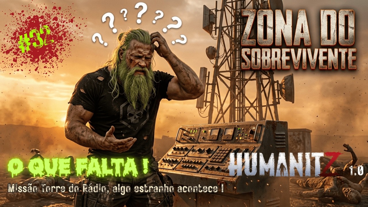HumanitZ 1.0 Cap.32: Emboscada na Torre! O Erro Inesperado na Missão Principal.