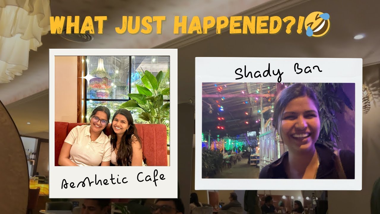 From AESTHETIC Cafe 😍 to SHADY Bar 😂| Unplanned Day Out