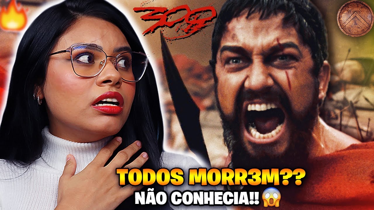 PRIMEIRA VEZ VENDO OS 300 ESPARTANOS!!😱 Rei Leónidas | Lembre-se De Nós