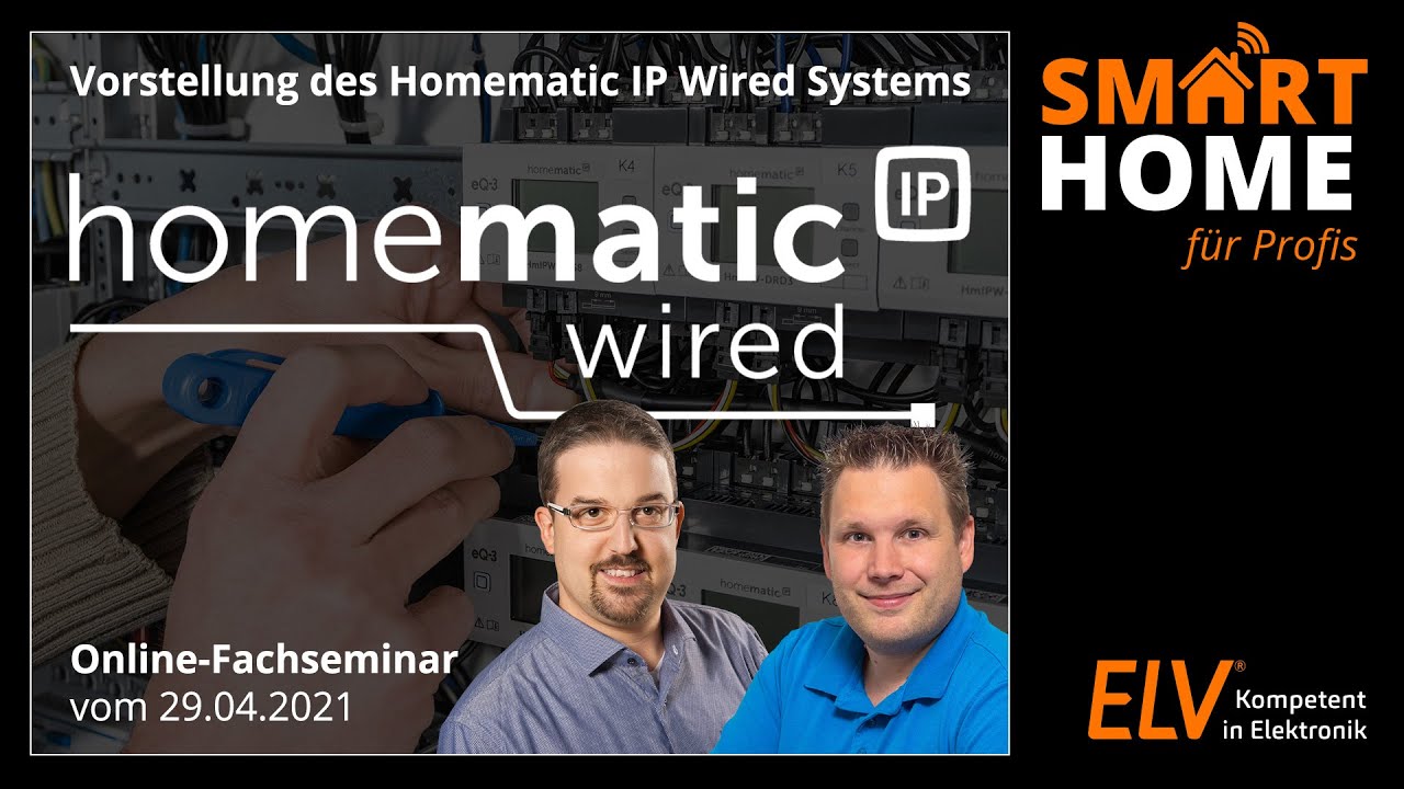 ELV Online-Fachseminar - Homematic IP Wired – Vorstellung des Systems
