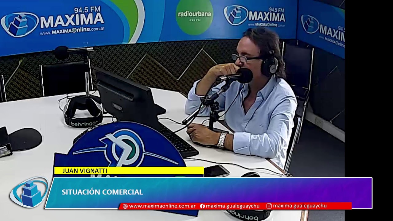 JUAN VIGNATTI. Situación comercial| Radio Máxima 94.5mhz. Gualeguaychú