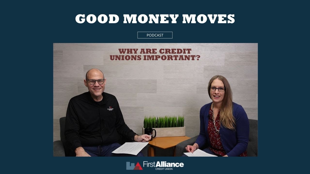 Why Are Credit Unions Important? | Good Money Moves Podcast Episode 1