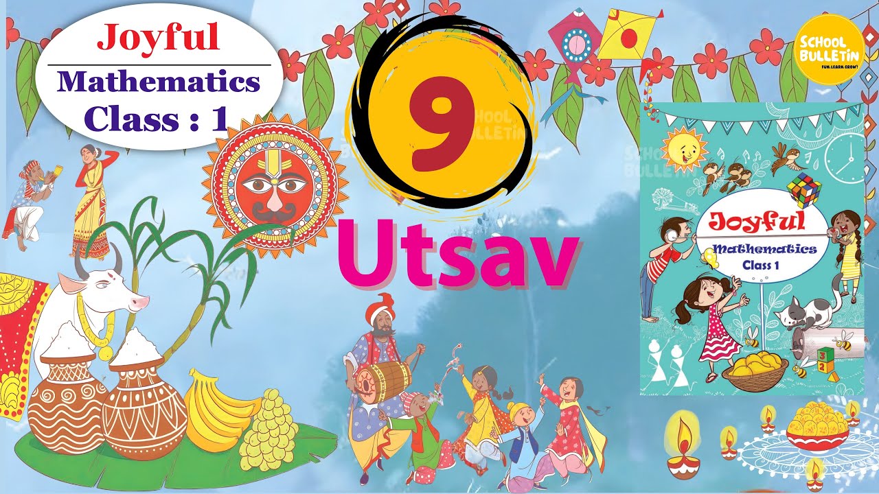 CLASS 1 : MATHEMATICS : CHAPTER - 9 : Utsav  /CBSE / NCERT Curriculum / NCERT-based Learning Video