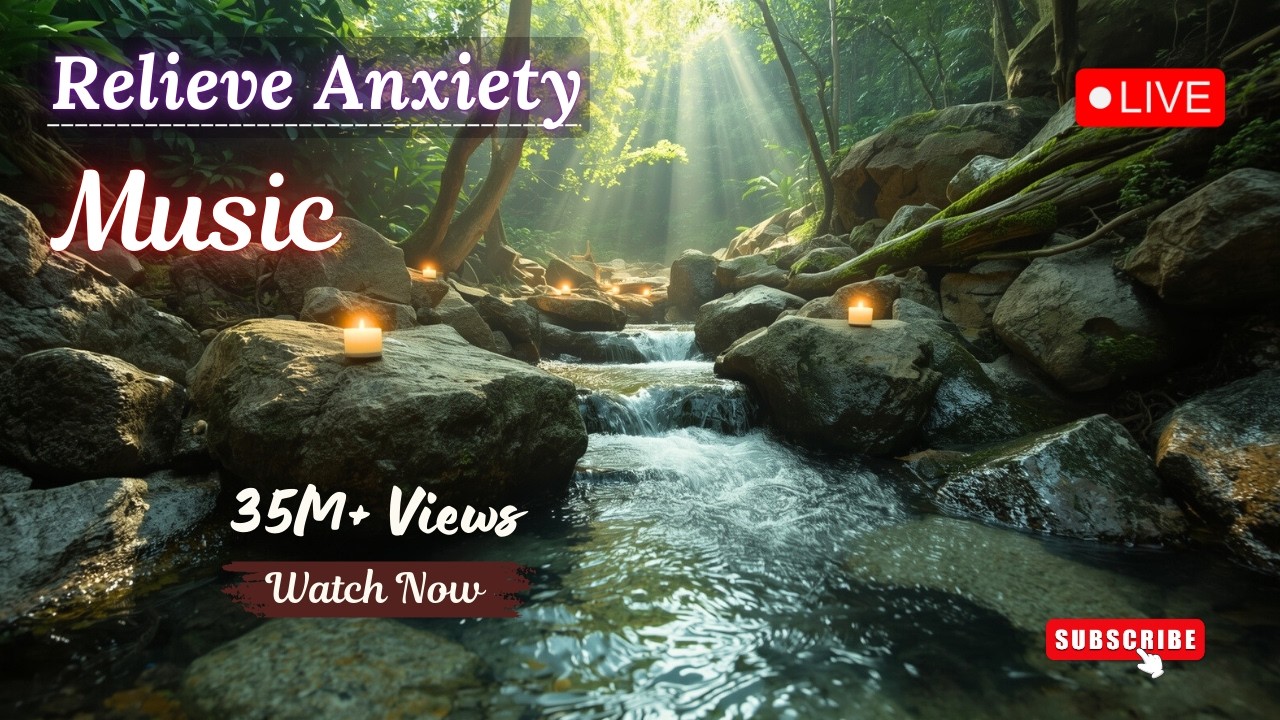 Healing Relaxing Music 🌿 Relieve Stress, Calm Anxiety & Balance the Mind