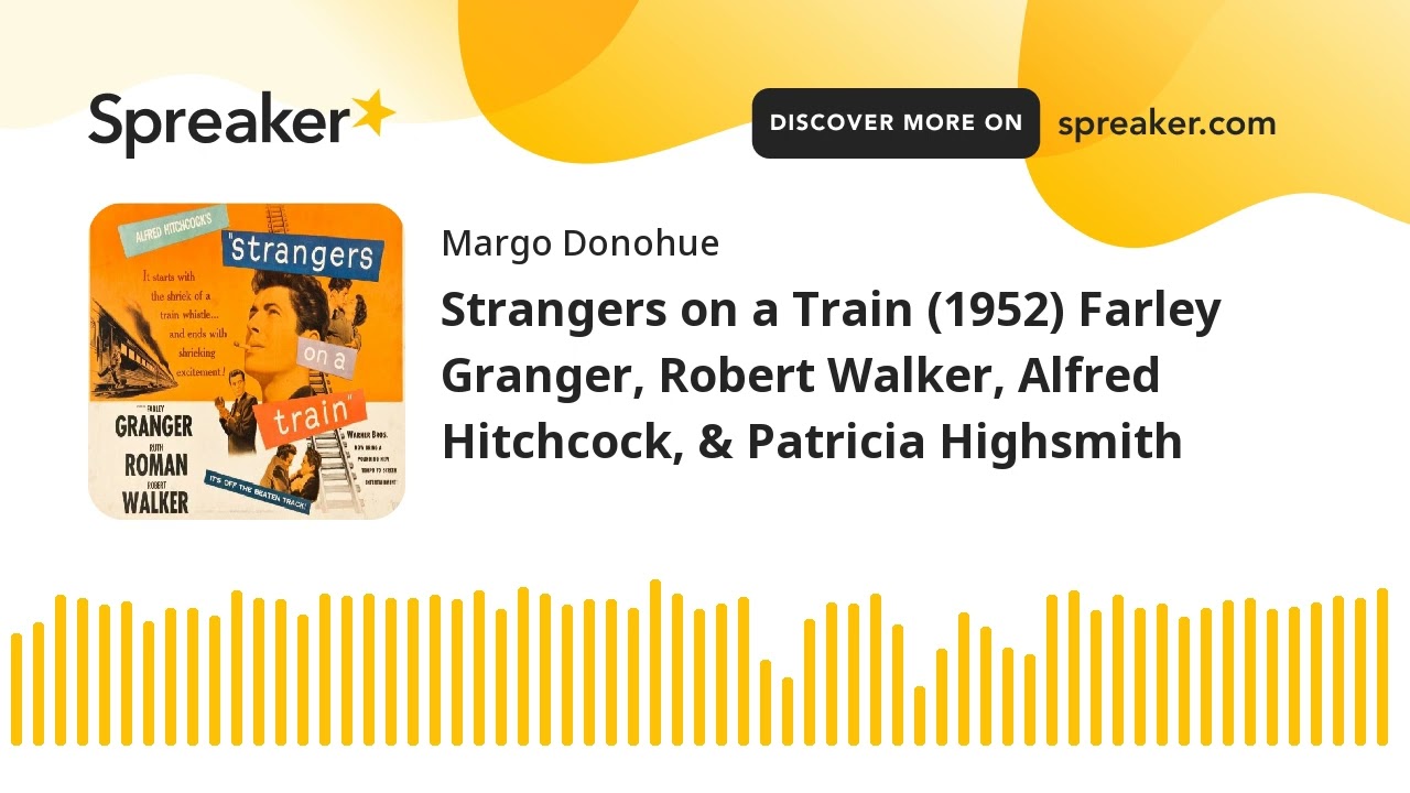 Strangers on a Train (1952) Farley Granger, Robert Walker, Alfred Hitchcock, & Patricia Highsmith