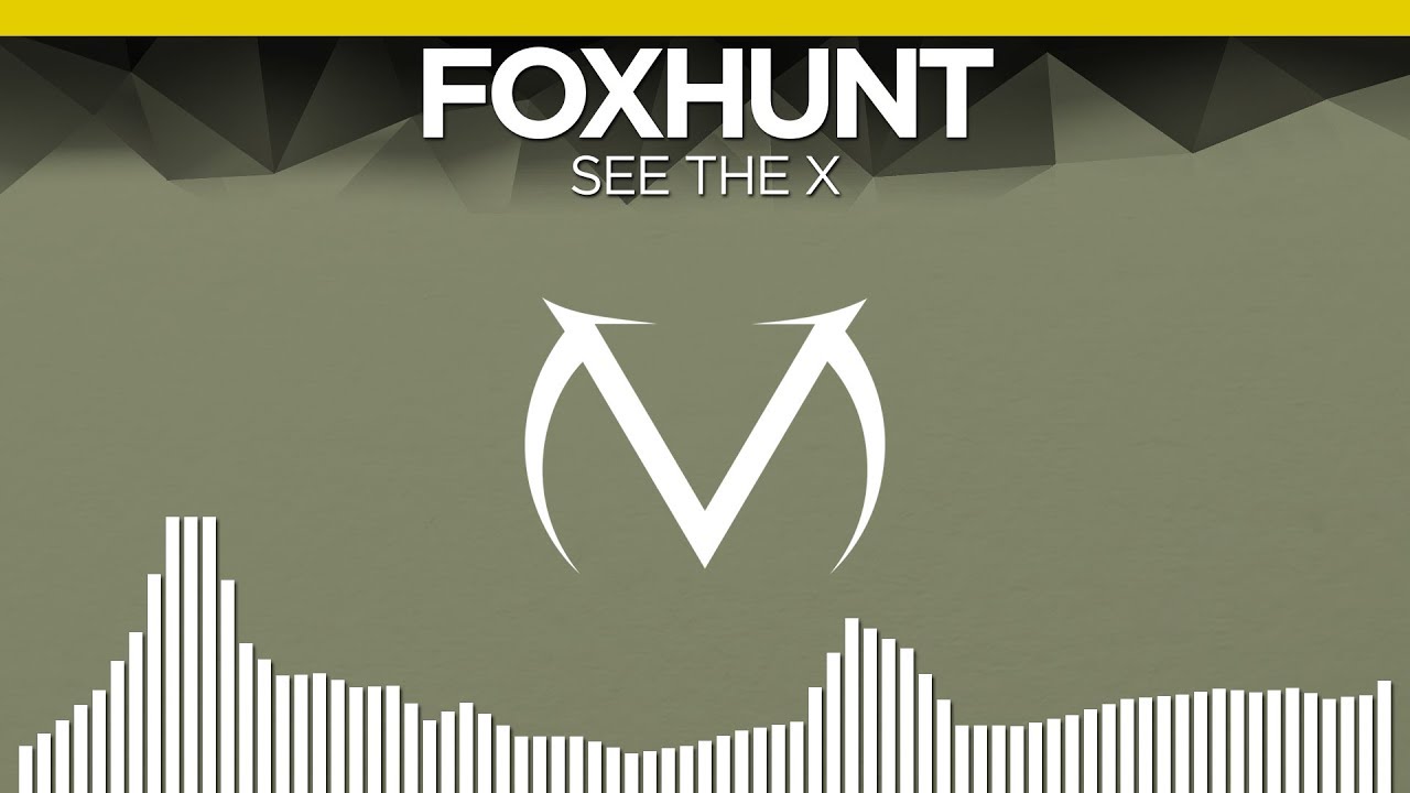 [Electro] - Foxhunt - See The X