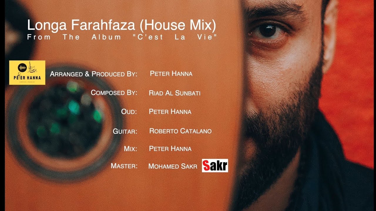 Longa Farahfaza (House Mix) - Peter Hanna | بيتر حَنّا - لونجا فرحفزا