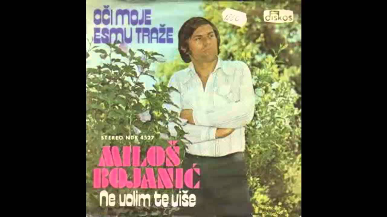 Milos Bojanic - Oci moje Esmu traze - (Audio 1976)