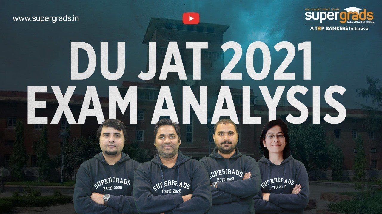 DU JAT 2021 Exam Analysis | DU JAT  2021 Question Paper Explanation & Expected Cut-Off | SuperGrads