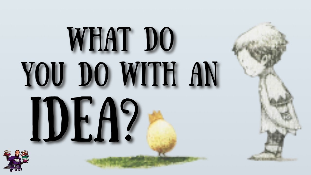 What Do You Do With An Idea by Kobi Yamada/ Reading with Mr. Ramos/ Read Aloud