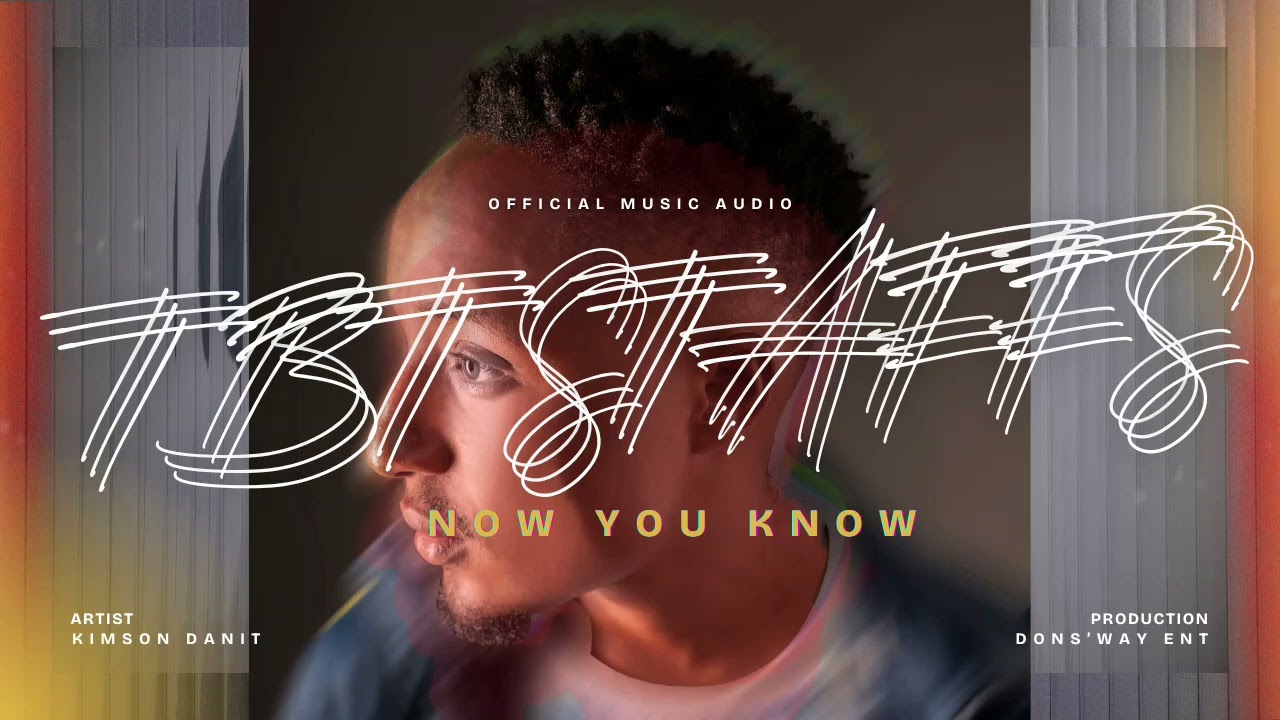 Kimson Danit - TBT Stuffs/Now you Know (Official Audio) @prodbylila 