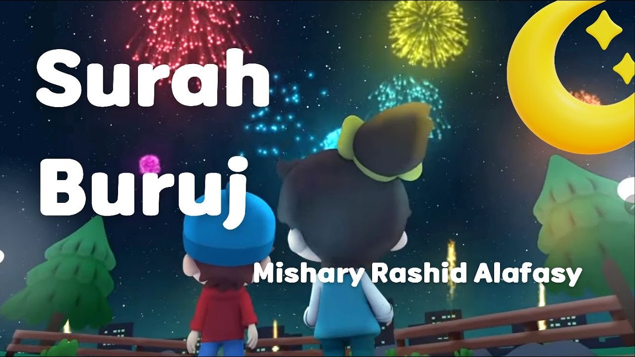 Surah Al Buruj for kids | Mishary Rashid Alafasy Teaching Kids