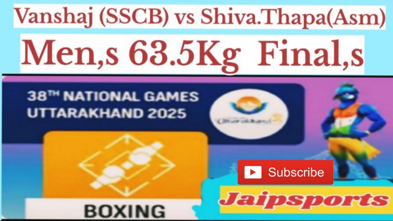 38 NATIONAL Games Boxing UttraKhand|FINAL'S | Vanshaj(SSCB) vs Shiva Thapa(Asm) 63.5kg@JAIPSPORTS