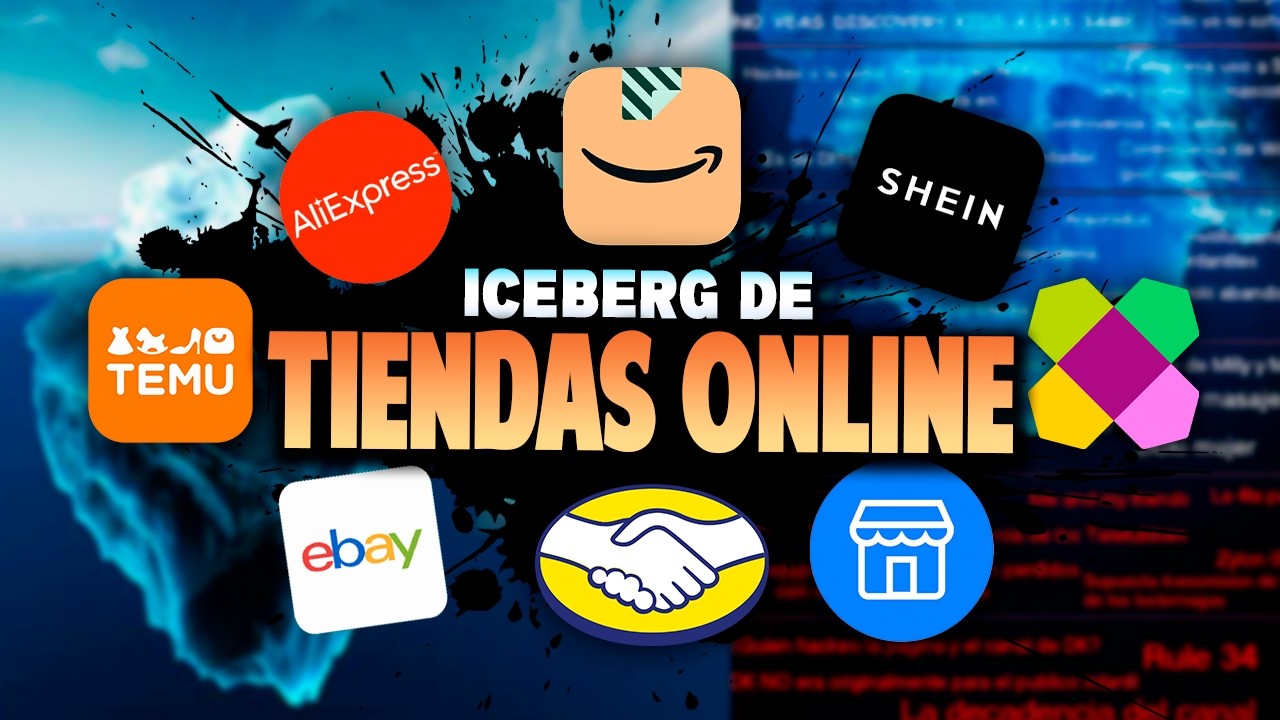 ICEBERG De Las TIENDAS ONLINE 🛒 (Amazon, Shein, Mercado Libre, Alibaba, Aliexpress, Temu, Ebay...)